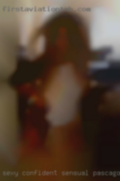 Sexy, in Pascagoula, MS confident, sensual, passionate.